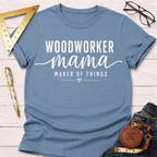 Woodworker Mama T-Shirt